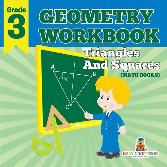 Grade 3 Geometry Workbook: Triangles And Squares (Math Books) - Paperback