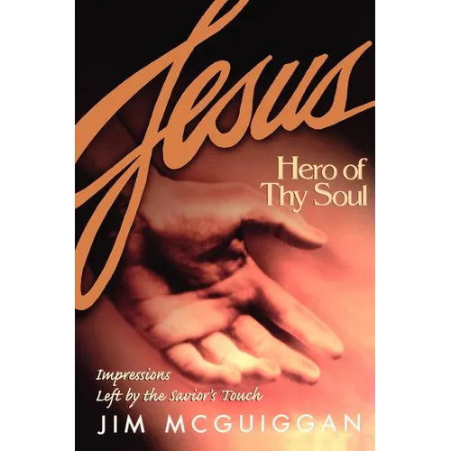 Jesus, Hero of Thy Soul - Paperback