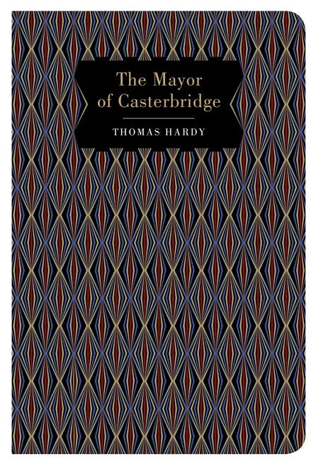 The Mayor of Casterbridge - Hardcover