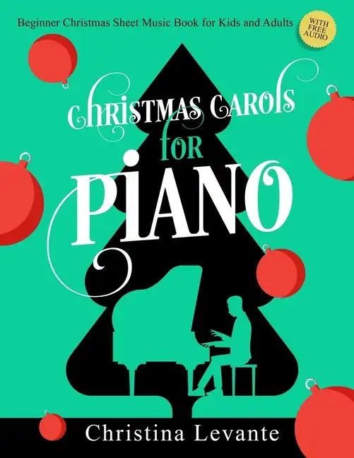 Christmas Carols for Piano. Beginner Christmas Sheet Music Book for Kids and Adults (+Free Audio) - Paperback