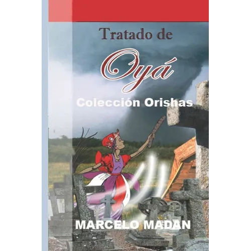 Tratado de Oya: Colección Orishas - Paperback
