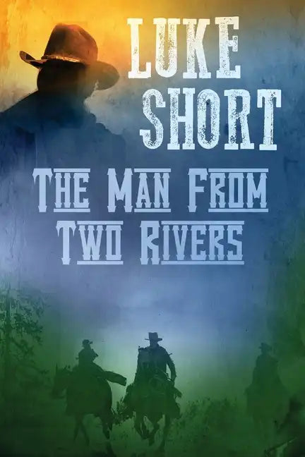 The Man From Two Rivers - Paperback