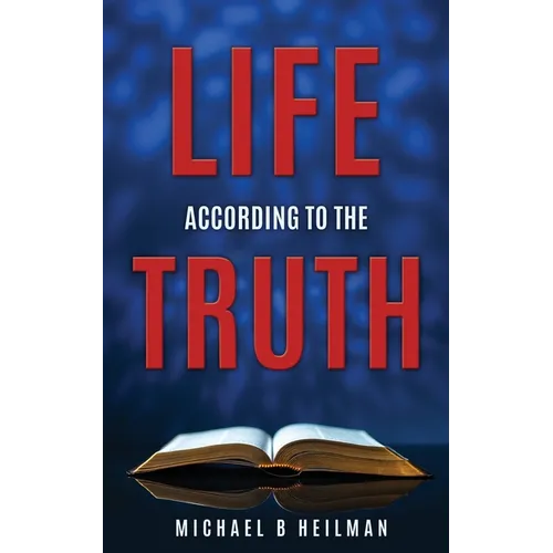 Life According to the Truth - Paperback