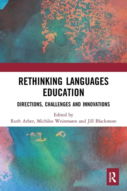 Rethinking Languages Education: Directions, Challenges and Innovations - Paperback