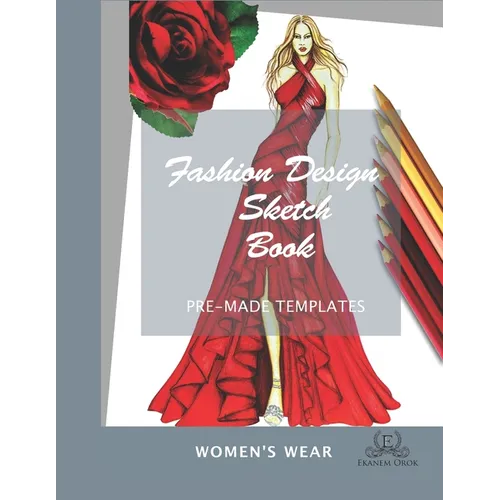Fashion Design Sketchbook Women's Wear: Simple Steps(TM) - Paperback