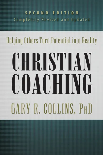 Christian Coaching: Helping Others Turn Potential Into Reality - Hardcover