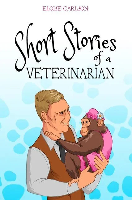 Short Stories of a Veterinarian - Hardcover