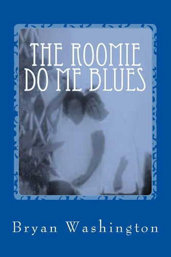 The Roomie Do Me Blues - Paperback