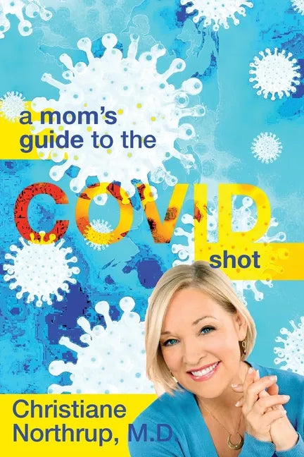 A Mom's Guide to the COVID Shot - Paperback