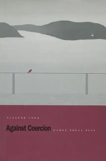 Against Coercion: Games Poets Play - Hardcover