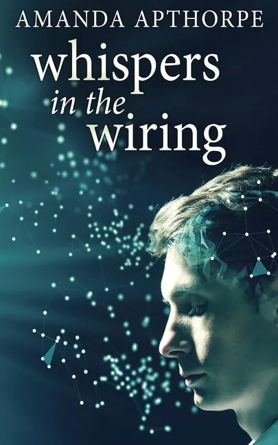 Whispers In The Wiring - Paperback