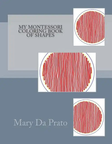 My Montessori Coloring Book of Shapes - Paperback