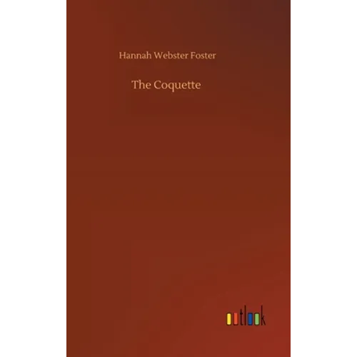 The Coquette - Hardcover