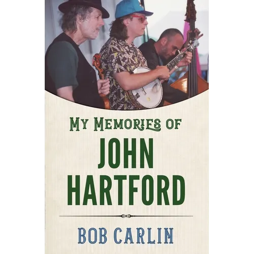 My Memories of John Hartford - Paperback