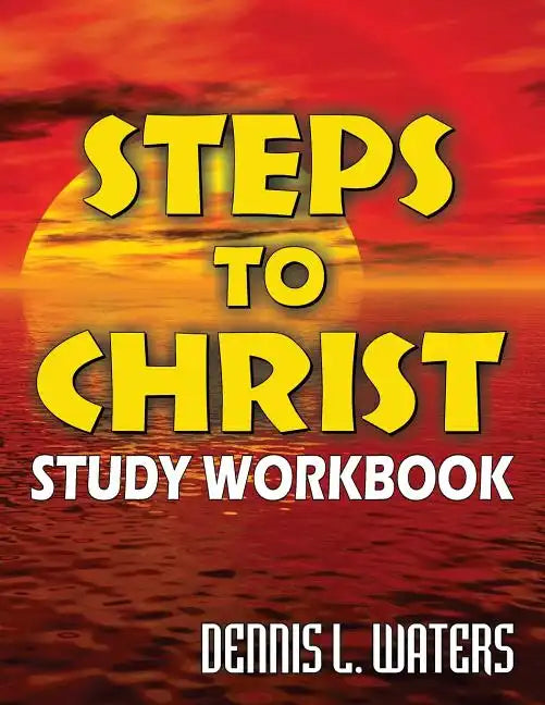 Steps to Christ Study Workbook - Paperback
