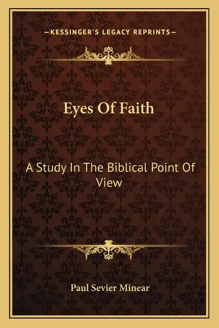 Eyes of Faith: A Study in the Biblical Point of View - Paperback