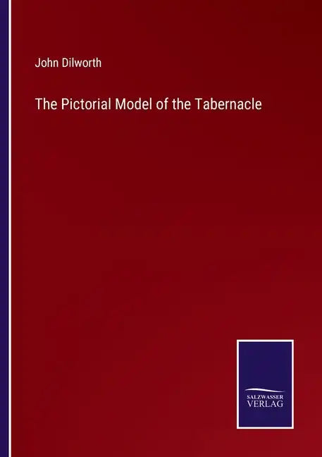 The Pictorial Model of the Tabernacle - Paperback