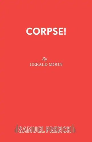 Corpse!: A Comedy Thriller - Paperback