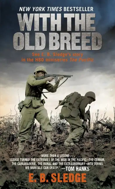 With the Old Breed: At Peleliu and Okinawa - Paperback