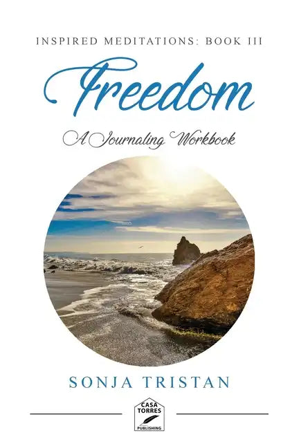 Inspired Meditations Book III: Freedom - Paperback