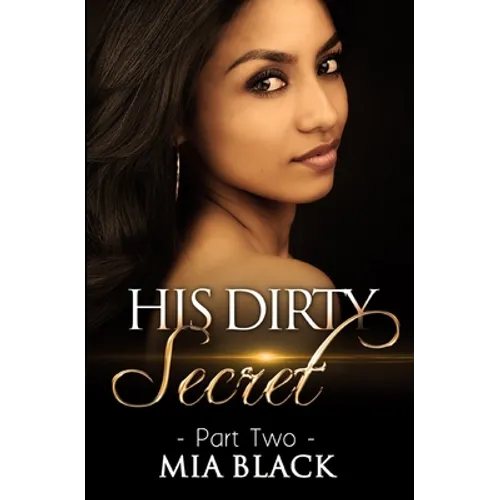 His Dirty Secret 2 - Paperback