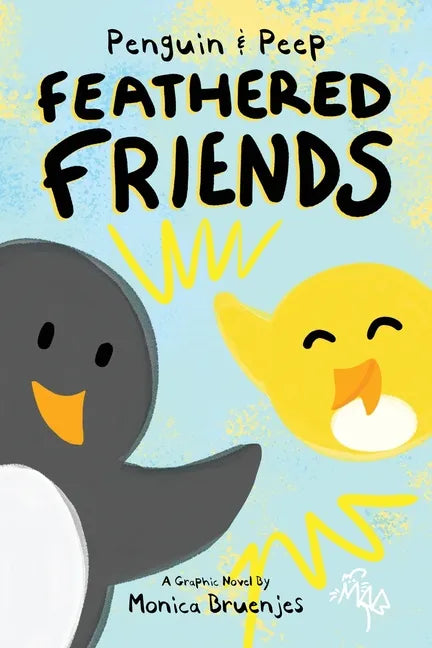 Penguin & Peep: Feathered Friends - Paperback