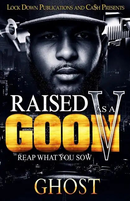 Raised As A Goon 5: Reap What You Sow - Paperback