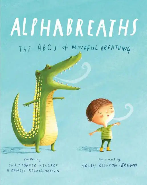 Alphabreaths: The ABCs of Mindful Breathing - Hardcover