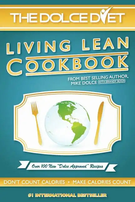 The Dolce Diet: Living Lean Cookbook - Paperback