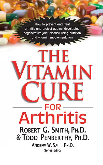 The Vitamin Cure for Arthritis - Hardcover