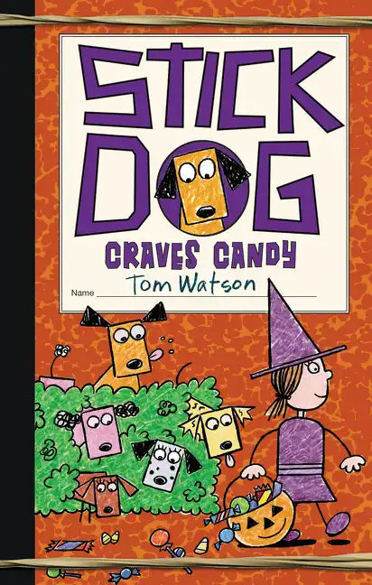 Stick Dog Craves Candy - Hardcover