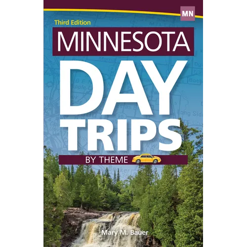 Minnesota Day Trips by Theme - Hardcover
