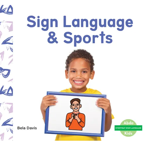 Sign Language & Sports - Library Binding