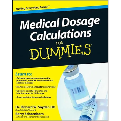 Medical Dosage Calculations for Dummies - Paperback
