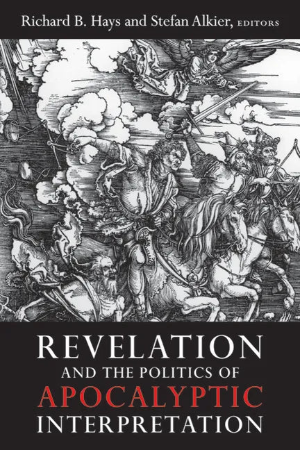 Revelation and the Politics of Apocalyptic Interpretation - Paperback
