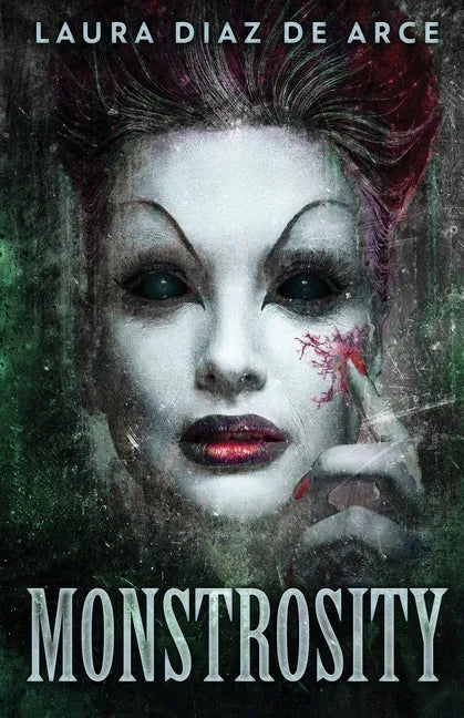 Monstrosity: Tales Of Transformation - Paperback