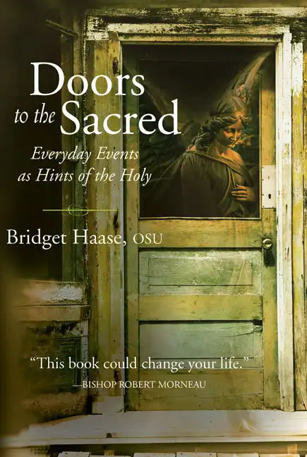 Doors to the Sacred: Everyday Events as Hints of the Holy - Paperback