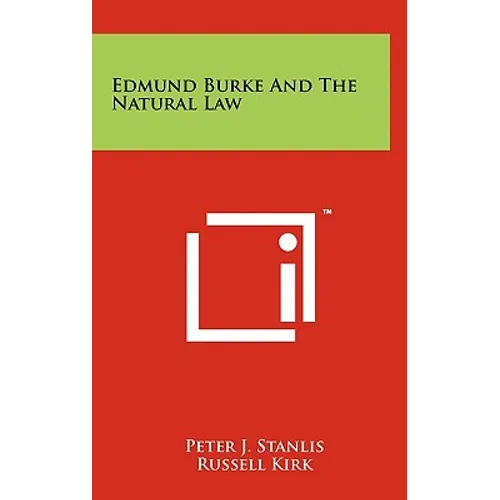 Edmund Burke And The Natural Law - Hardcover