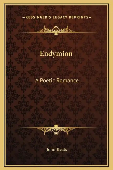 Endymion: A Poetic Romance - Hardcover