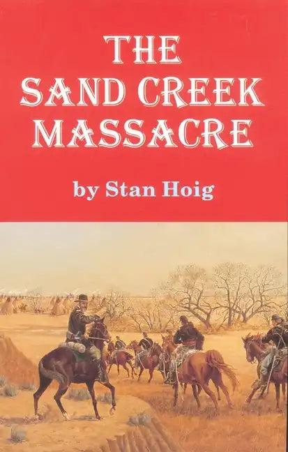Sand Creek Massacre - Paperback