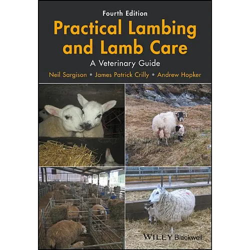Practical Lambing and Lamb Care: A Veterinary Guide - Paperback