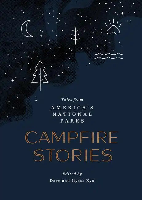 Campfire Stories: Tales from America's National Parks - Hardcover