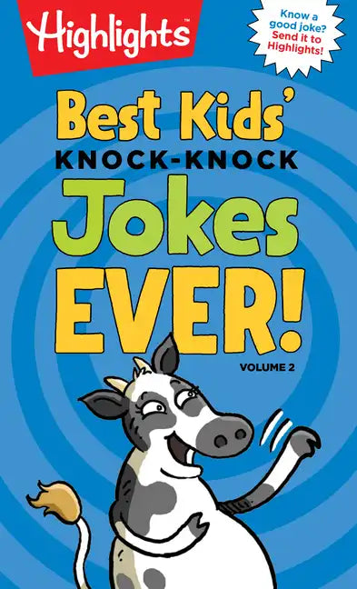 Best Kids' Knock-Knock Jokes Ever! Volume 2: More of the Best Knock-Knock Jokes for Ages 6-9 in This Kid-Friendly Joke Book - Paperback