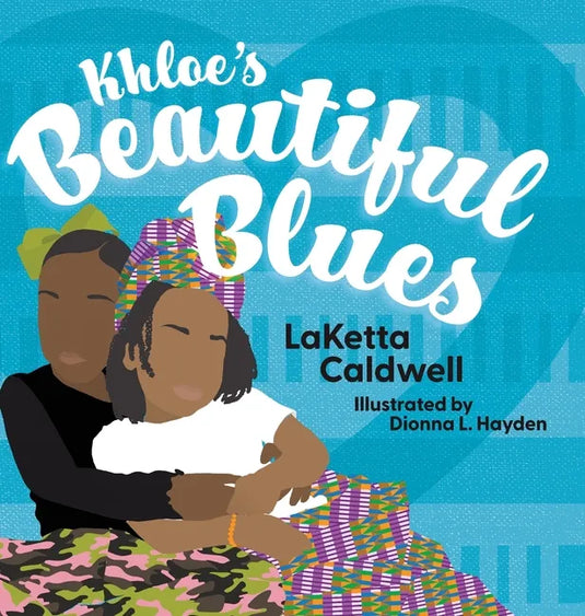 Khloe's Beautiful Blues - Hardcover