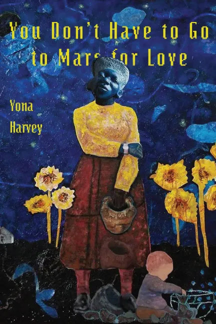 You Don't Have to Go to Mars for Love - Paperback