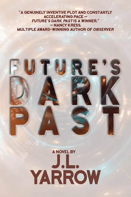 Future's Dark Past - Hardcover