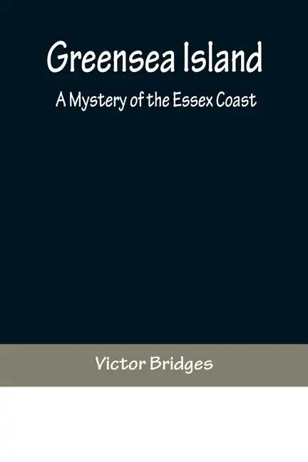 Greensea Island: A Mystery of the Essex Coast - Paperback