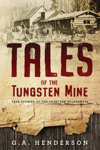 Tales of the Tungsten Mine - Paperback