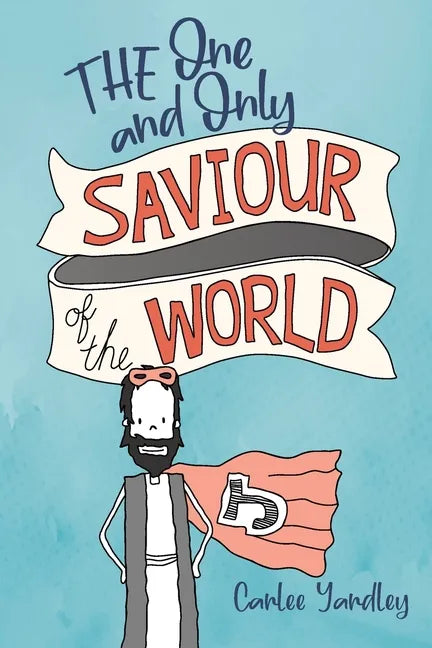 The One and Only Saviour of the World - Paperback