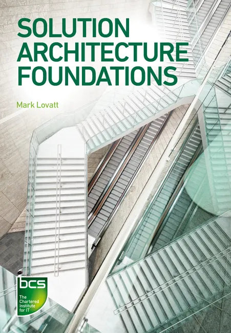 Solution Architecture Foundations - Paperback